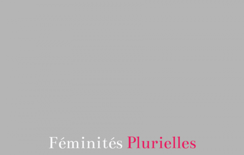 FÉMINITÉS PLURIELLES