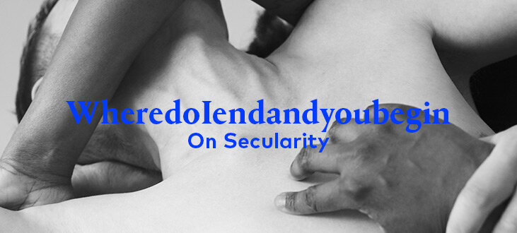 WheredoIendandyoubegin - On Secularity